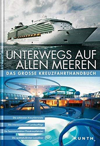 bildband unterwegs meeren grosse kreuzfahrthandbuch PDF